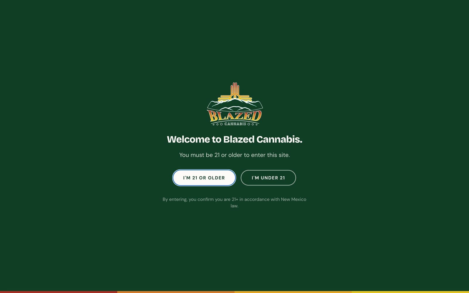 The Blazed age gate: the logo on forest green, the line You must be 21 or older to enter this site, and two buttons, I'm 21 or older and I'm under 21